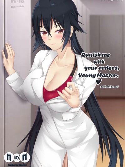 Punish me with your orders, young master.