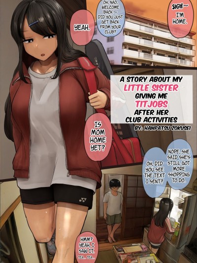 Bukatsu Kara Kaettekita Imouto ni Paizuri Shite Morau Hanashi | A Story About My Little Sister Giving Me Titjobs After Her Club Activities