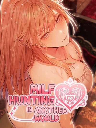 Milf Hunting in Another World