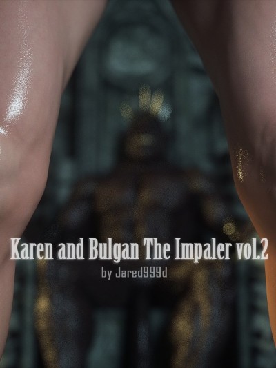 Karen and Bulgan The Impaler Part 2 – Jared999