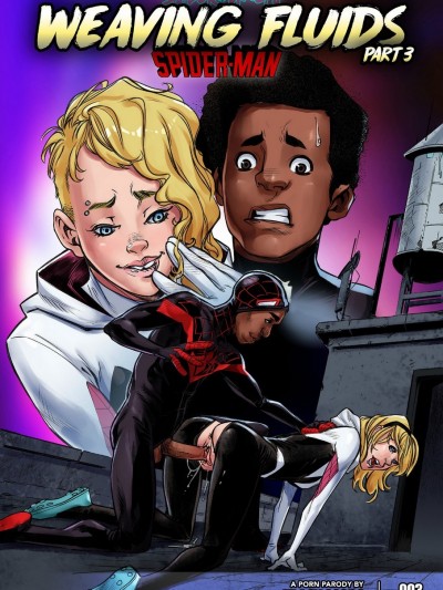 Spider-Gwen Weaving Fluids Part 3 – Spider-man