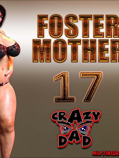 Foster Mother 17- Crazydad