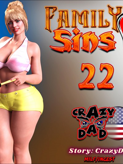 Family Sins 22- Crazydad
