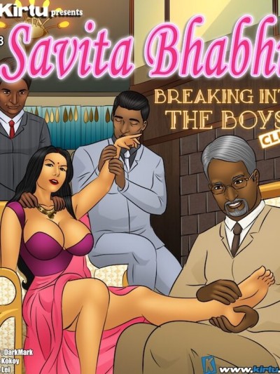 Savita Bhabhi 103 – Breaking Into The Boy’s Club –