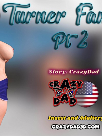 Turner Family Secrets 2 – CrazyDad3D