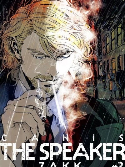 CANIS-THE SPEAKER-發語者- #2[ZAKK] CANIS THE SPEAKER #2