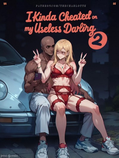 [The_Charlotte] I kinda CHEATED on my useless DARLING 2[AI Generated]