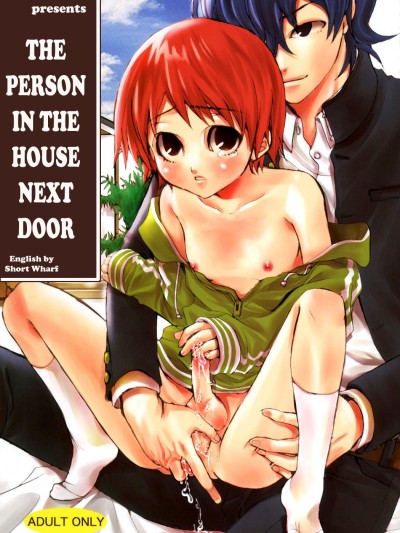 Tonari no Uchi no Hito | The Person in The House Next Door