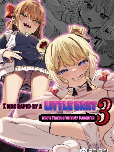 Musume no Tomodachi no Mesugaki ni Okasaremashita 3 | I Was Raped by a Little Brat Who's Friends With My Daughter 3