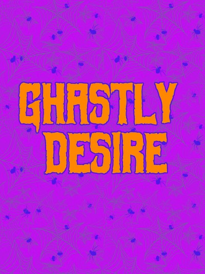 Weird Horny Tales - Ghastly Desire
